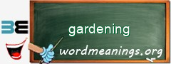 WordMeaning blackboard for gardening